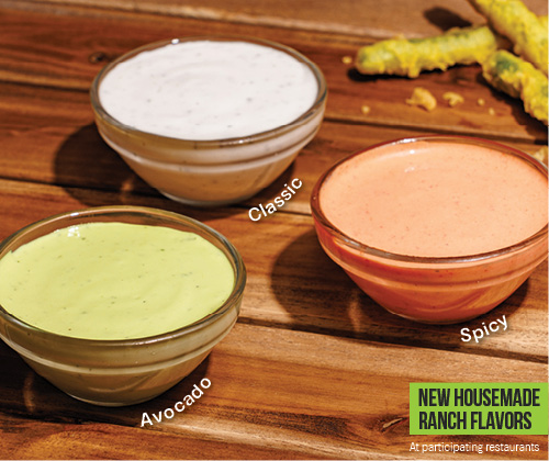 New Housemade Ranch Flavors - at participating restaurants